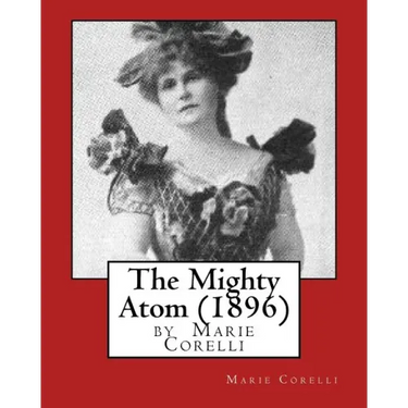 The Mighty Atom (1896), by Marie Corelli
