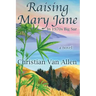 Raising Mary Jane