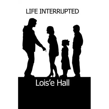 Life Interrupted