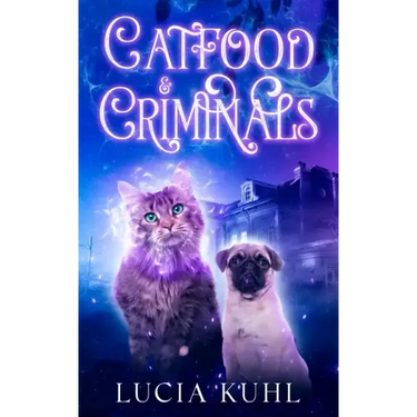 Catfood & Criminals: A Paranormal Cozy Animal Mystery Book