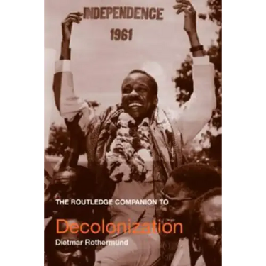 The Routledge Companion to Decolonization