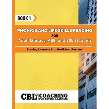 Book 1: Phonics and Life Skills Reading for Adult Literacy, ABE, and ESL Students