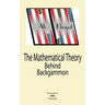 The Mathematical Theory Behind Backgammon