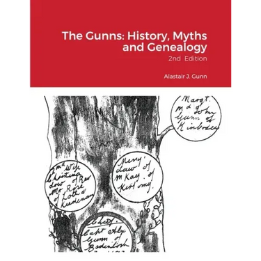 The Gunns: History, Myths and Genealogy: 2nd Edition