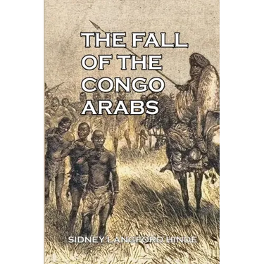 The Fall of the Congo Arabs