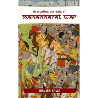 Decrypting the Date of Mahabharat War: April 25, 3172 BC