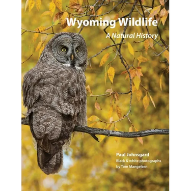 Wyoming Wildlife: A Natural History (Black & white edition)