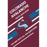 Colorado Avalanche Trivia Quiz Book: The One With All The Questions