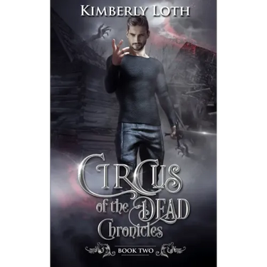 Circus of the Dead Chronicles: Book 2