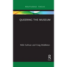 Queering the Museum