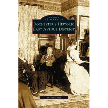 Rochester's Historic East Avenue District