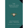 The Song Of Love Triumphant
