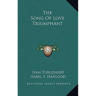 The Song Of Love Triumphant