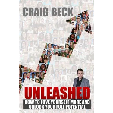 Unleashed: How to Love Yourself More and Unlock Your Full Potential