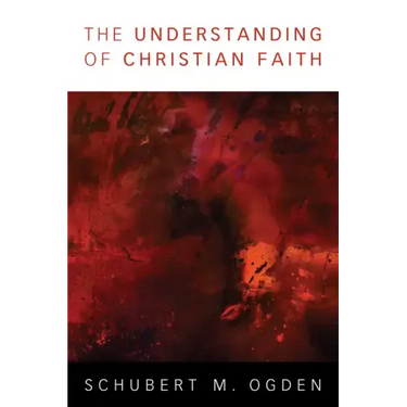 The Understanding of Christian Faith