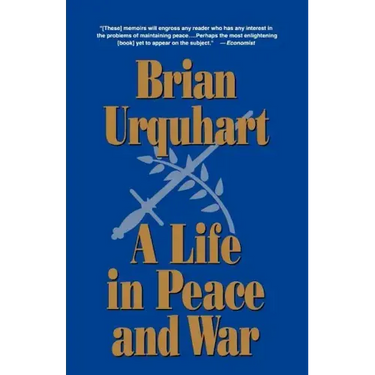 A Life in Peace and War
