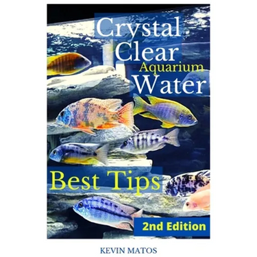 Crystal Clear Aquarium Water: The Easiest, Fastest and Cheapest way to achieve Crystal Clear Water