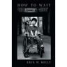 How to Wait