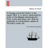 A Voyage Round the World, in the Years 1803, 4, 5, and 6, Performed by Order of His Majesty Alexander the First, in the Ship Neva, Etc. with an Append
