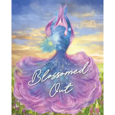 Blossomed Out