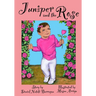 Juniper and the Rose