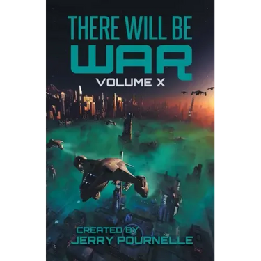 There Will Be War Volume X: History's End