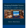 Designing Embedded Systems: Handbook + LAMP Project