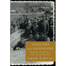 Anatomy of a Genocide: The Life and Death of a Town Called Buczacz