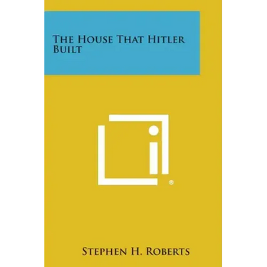 The House That Hitler Built