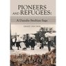 Pioneers and Refugees: A Danube Swabian Saga