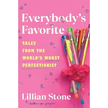 Everybody's Favorite: Tales from the World's Worst Perfectionist