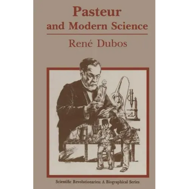 Pasteur and Modern Science