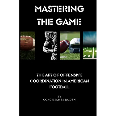 Mastering the Game The Art of Offensive Coordination in American Football