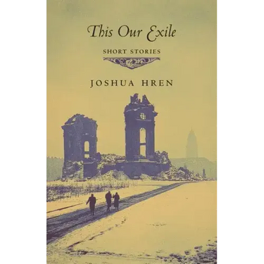 This Our Exile: Short Stories