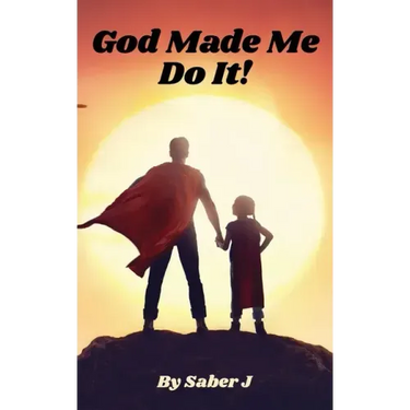 God Made Me Do It!