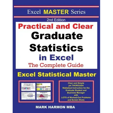 Practical and Clear Graduate Statistics in Excel - The Excel Statistical Master