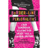 Border-Line Personalities: A New Generation of Latinas Dish on Sex, Sass, and Cultural Shifting