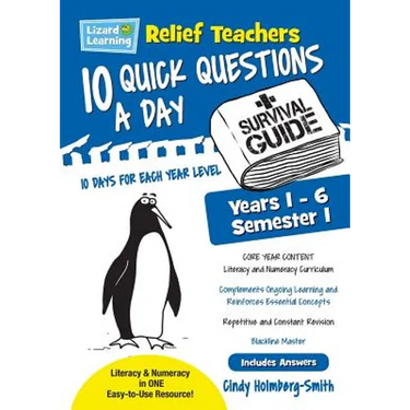 Lizard Learning Relief Teachers 10 Quick Questions a Day - A Survival Guide: Semester 1