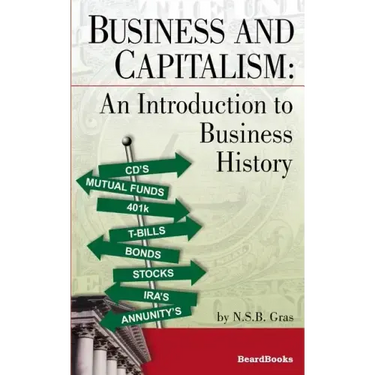 Business and Capitalism: An Introduction to Business History