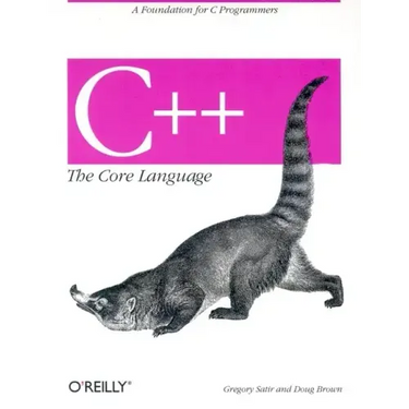 C++ the Core Language: A Foundation for C Programmers