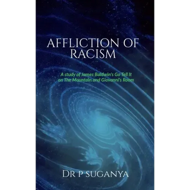 Affliction of Racism: A Study of James Baldwin's "Go Tell It to the Mountain" and "Giovanni's Room"