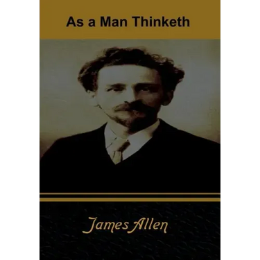 As a Man Thinketh