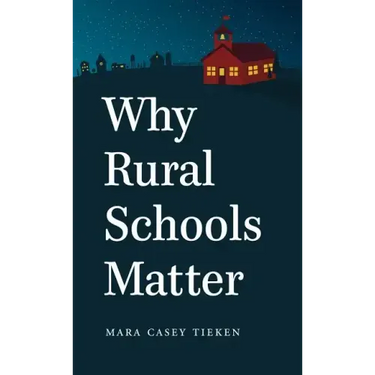Why Rural Schools Matter