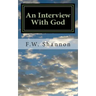 An Interview with God