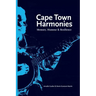 Cape Town Harmonies: Memory, Humour and Resilience