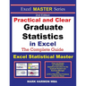 Practical and Clear Graduate Statistics in Excel - The Excel Statistical Master