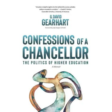 Confessions of a Chancellor: The Politics of Higher Education