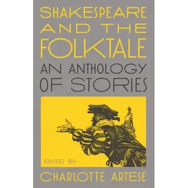 Shakespeare and the Folktale: An Anthology of Stories