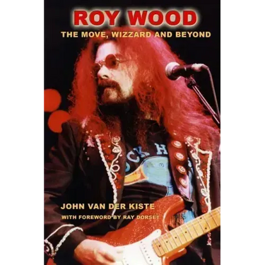 Roy Wood: The Move, Wizzard and beyond