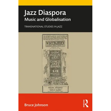 Jazz Diaspora: Music and Globalisation